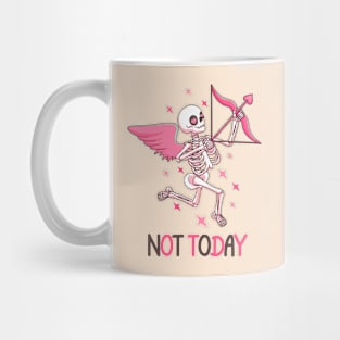 Not today Cupid, who needs Cupid funny Mug